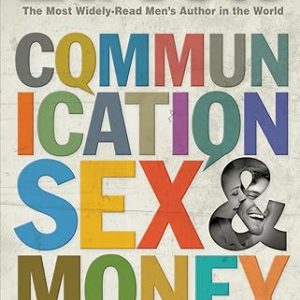 Communication, Sex & Money